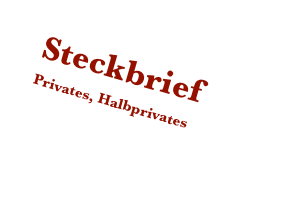 Steckbrief
Privates, Halbprivates
